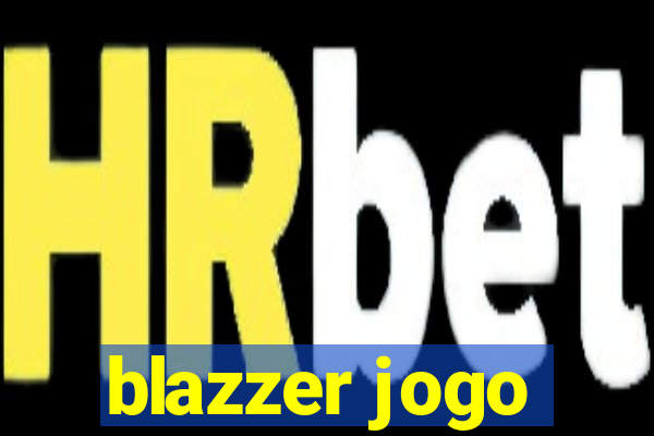 blazzer jogo